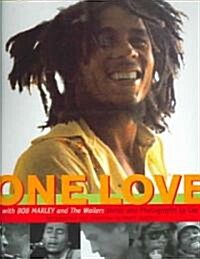 One Love: Life with Bob Marley & the Wailers (Paperback)