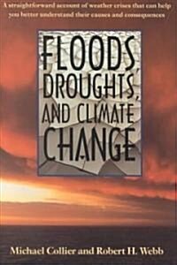 Floods, Droughts, and Climate Change (Paperback)