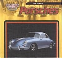 The Story of Porsches (Library Binding)