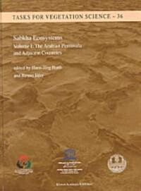 Sabkha Ecosystems: Volume I: The Arabian Peninsula and Adjacent Countries (Hardcover, 2002)