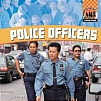 Police Officers (Library Binding)