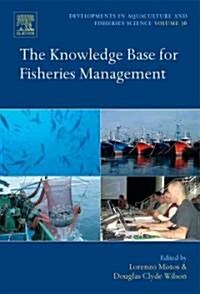 The Knowledge Base for Fisheries Management (Hardcover)