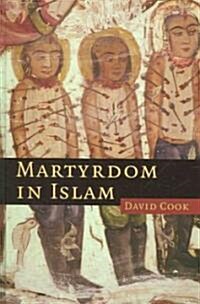 Martyrdom in Islam (Hardcover)