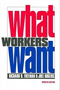 What Workers Want (Paperback, Updated)