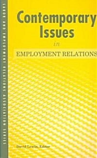Contemporary Issues in Employment Relations (Paperback)