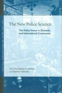 The new police science : the police power in domestic and international governance