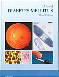 Atlas of Diabetes Mellitus (Hardcover, 3 New edition)