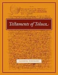 Testaments of Toluca (Hardcover)