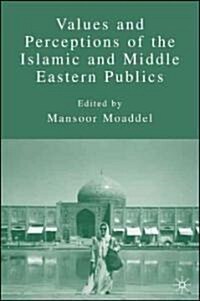 Values and Perceptions of the Islamic and Middle Eastern Publics (Hardcover)