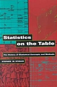 Statistics on the Table: The History of Statistical Concepts and Methods (Paperback, Revised)