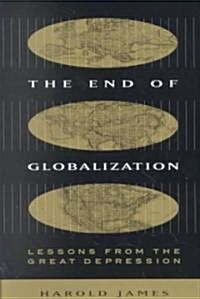 The End of Globalization: Lessons from the Great Depression (Paperback)