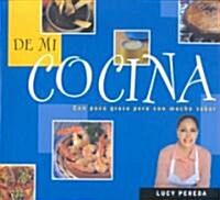 de Mi Cocina / From My Kitchen = From My Kitchen (Paperback)