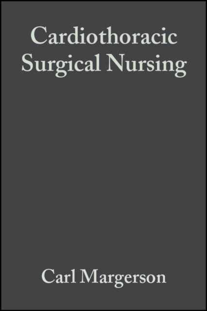 Cardiothoracic Surgical Nursing : Current Trends in Adult Care (Paperback)