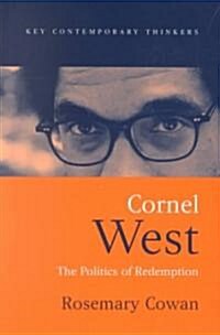 Cornel West : The Politics of Redemption (Paperback)