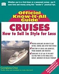 Cruises: How to Sail in Style for Less: How to Sail in Style for Less (Paperback)
