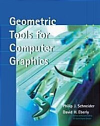 Geometric Tools for Computer Graphics (Hardcover)