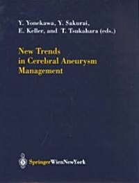 New Trends in Cerebral Aneurysm Management (Hardcover)
