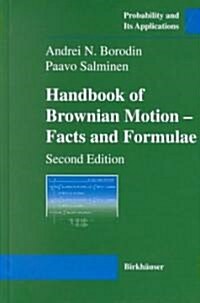 Handbook of Brownian Motion - Facts and Formulae (Hardcover, 2)