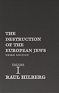 The Destruction of the European Jews (Hardcover, 3)