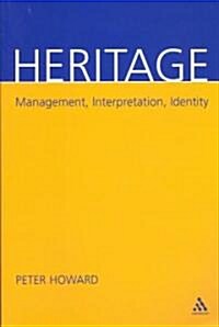 Heritage : Management, Interpretation, Identity (Paperback)
