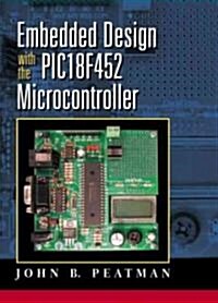 Embedded Design with the Pic18f452 (Paperback)