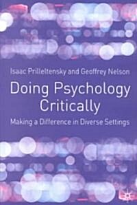 Doing Psychology Critically : Making a Difference in Diverse Settings (Paperback)