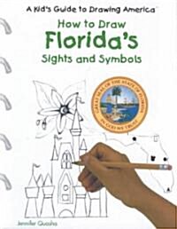 Floridas Sights and Symbols (Library Binding)
