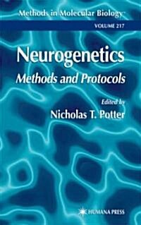 Neurogenetics: Methods and Protocols (Hardcover, 2003)