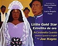 Little Gold Star: A Cinderella Cuento (Paperback)