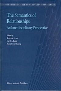 The Semantics of Relationships: An Interdisciplinary Perspective (Hardcover)