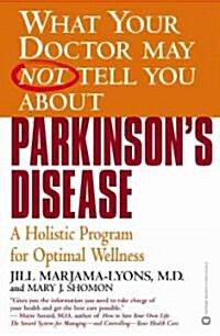 Parkinsons Disease: A Holistic Program for Optimal Wellness (Paperback)