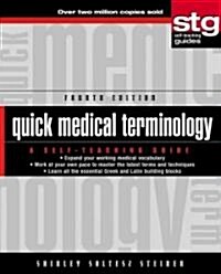 Quick Medical Terminology (Paperback, 4th, Subsequent)