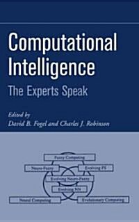 Computational Intelligence: The Experts Speak (Hardcover)