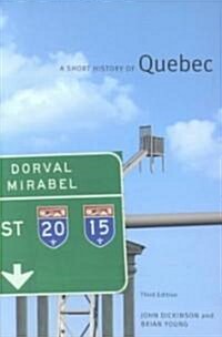 A Short History of Quebec (Paperback, 3rd)