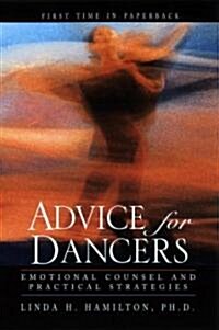 Advice for Dancers: Emotional Counsel and Practical Strategies (Paperback)