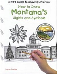 Montanas Sights and Symbols (Library Binding)