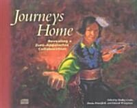 Journeys Home: Revealing a Zuni-Appalachia Collaboration [With CDROM] (Paperback)