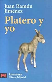 Platero y Yo: Elegia Andaluza 1907-1916 (Paperback)