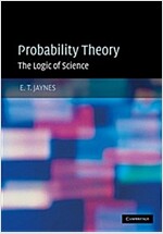 Probability Theory : The Logic of Science (Hardcover)