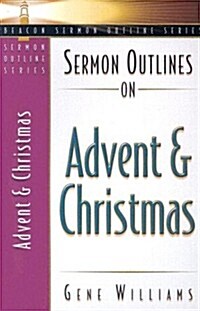 Sermon Outlines on Advent and Christmas (Paperback)