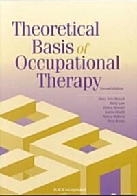 Theoretical Basis of Occupational Therapy (Paperback, 2nd, Subsequent)