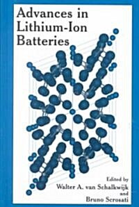 Advances in Lithium-Ion Batteries (Hardcover)