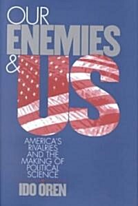 Our Enemies and Us: Labors Quest for Relevance in the 21st Century (Hardcover)