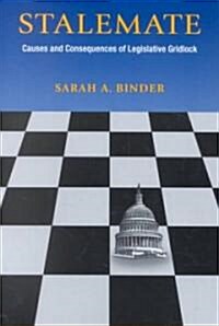 Stalemate: Causes and Consequences of Legislative Gridlock (Paperback)