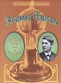 Thomas Edison: Inventor of the Age of Electricity (Hardcover)