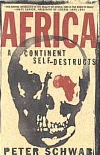 Africa: A Continent Self-Destructs (Paperback, 2001)