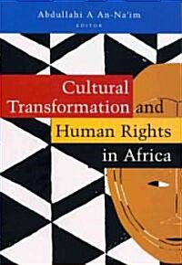 Cultural Transformation and Human Rights in Africa (Paperback, Revised and the ed.)