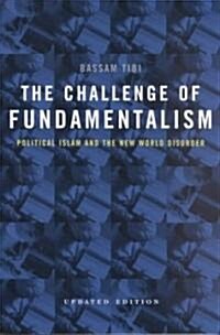 [중고] The Challenge of Fundamentalism: Political Islam and the New World Disorder Volume 9 (Paperback, Updated)