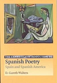 The Cambridge Introduction to Spanish Poetry : Spain and Spanish America (Paperback)