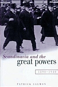 Scandinavia and the Great Powers 1890–1940 (Paperback)